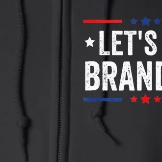 Lets Go Brandon Anti Liberal Us Flag Full Zip Hoodie