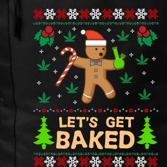 Lets Get Baked Ugly - Weed Christmas Gift Xmas Daily Commute Backpack