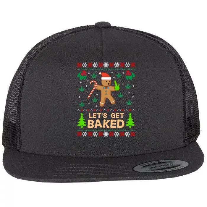 Lets Get Baked Ugly - Weed Christmas Gift Xmas Flat Bill Trucker Hat