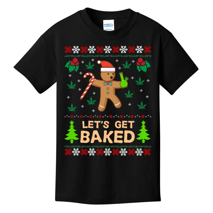 Lets Get Baked Ugly - Weed Christmas Gift Xmas Kids T-Shirt