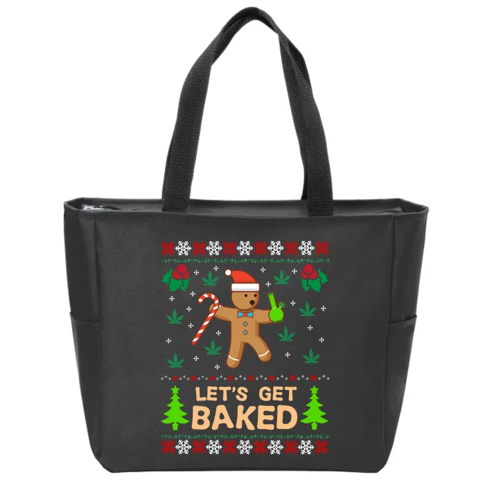 Lets Get Baked Ugly - Weed Christmas Gift Xmas Zip Tote Bag