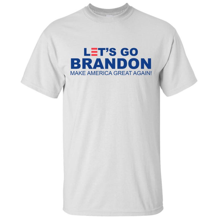 Let's Go Brandon Make American Great Again Tall T-Shirt