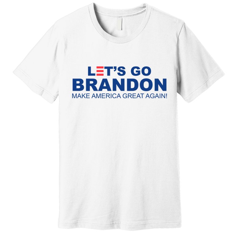 Let's Go Brandon Make American Great Again Premium T-Shirt