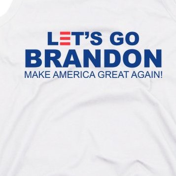 Let's Go Brandon Make American Great Again Tank Top