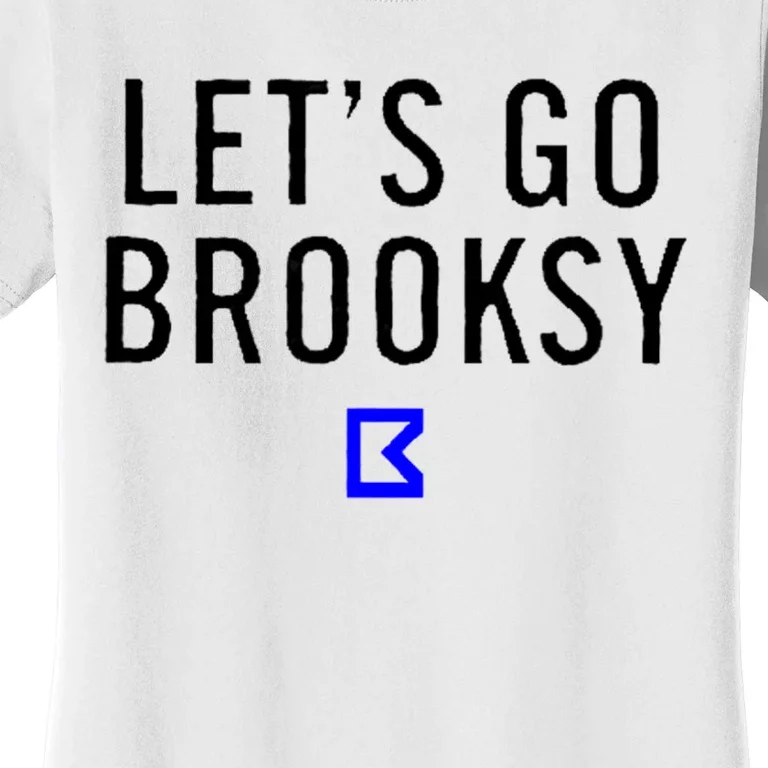 Lets Go Brooksy Women's T-Shirt