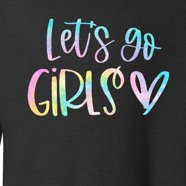 Lets Go Bachelorette Party Bridal Bride Trip Toddler Sweatshirt