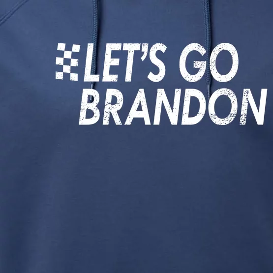 Let's Go Brandon Racing Flag Biden Chant Performance Fleece Hoodie