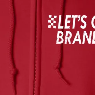 Let's Go Brandon Racing Flag Biden Chant Full Zip Hoodie