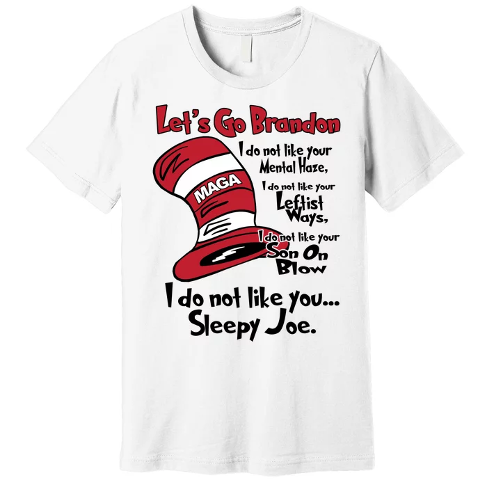 Lets Go Brandon Cat In The Hat Funny Maga Premium T-Shirt