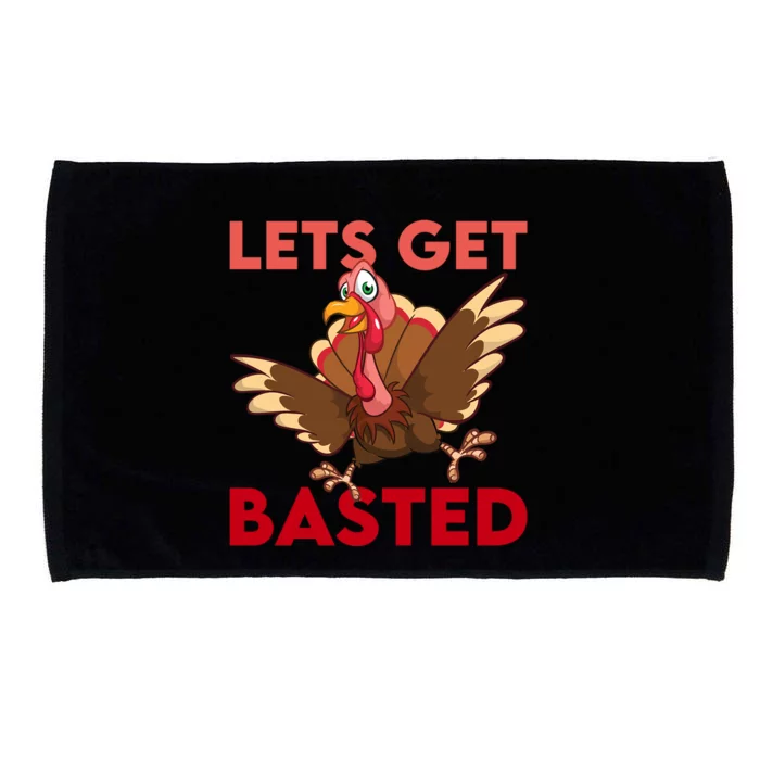 Lets Get Basted Dancingturkey Thanksgiving Turkey Gift Great Gift Microfiber Hand Towel