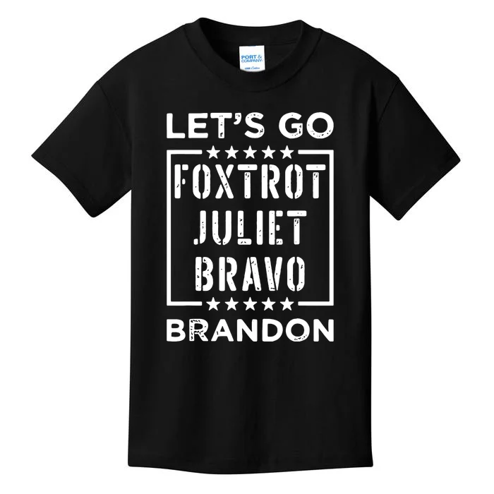 Let Go Brandon Foxtrot Juliet Bravo Kids T-Shirt