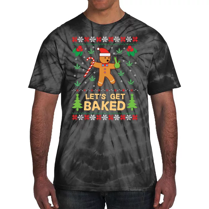 Lets Get Baked Cookie Weed Xmas Ugly Christmas Sweater Tie-Dye T-Shirt