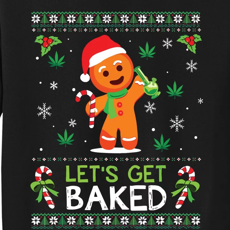 Lets Get Baked Ugly Sweater Weed Christmas Xmas Marijuana Sweatshirt