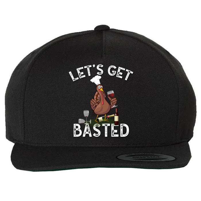 LetS Get Basted Gift Wool Snapback Cap