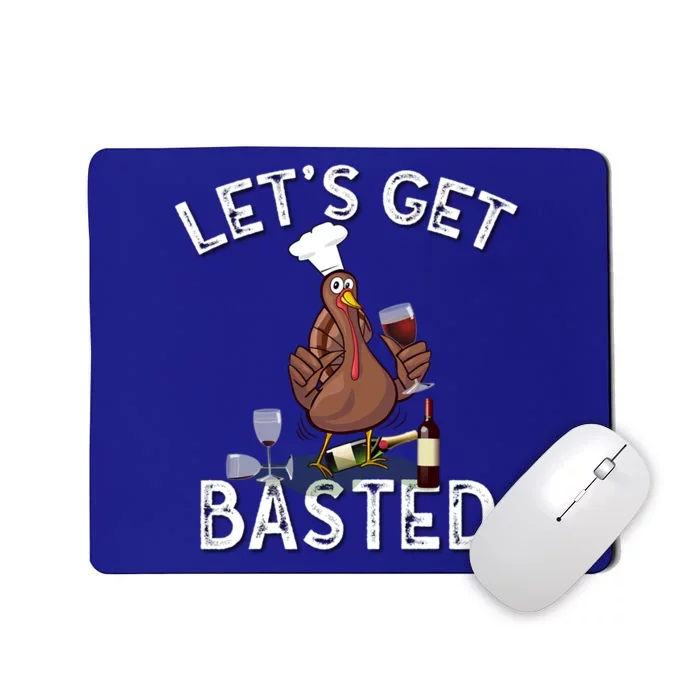 LetS Get Basted Gift Mousepad