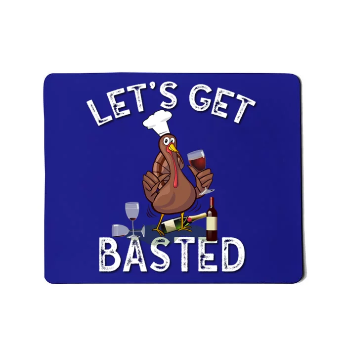 LetS Get Basted Gift Mousepad