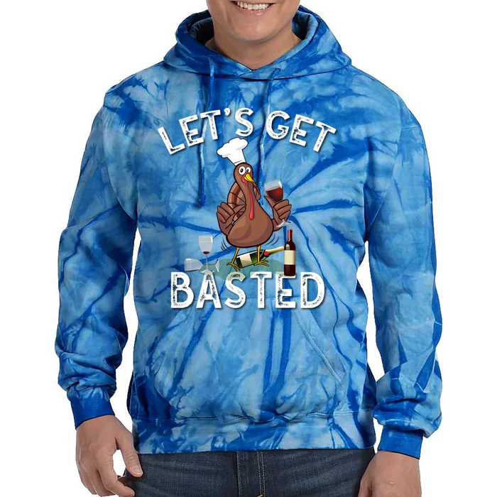 LetS Get Basted Gift Tie Dye Hoodie