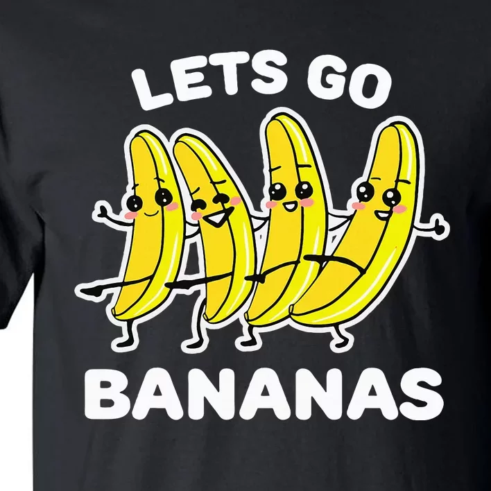 Lets Go Bananas Funny Fruit Pun Banana Tall T-Shirt