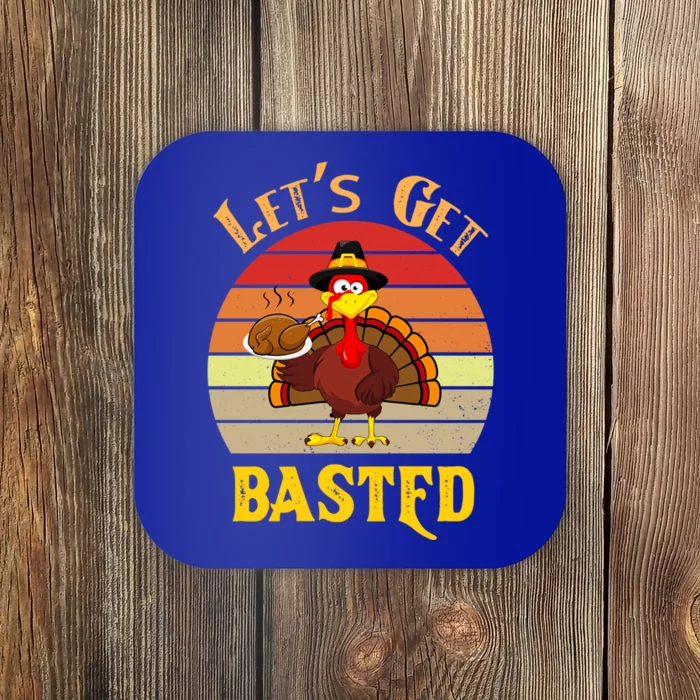 Lets Get Basted Funny Turkey Cute Gift Thanksgiving Great Gift Coaster