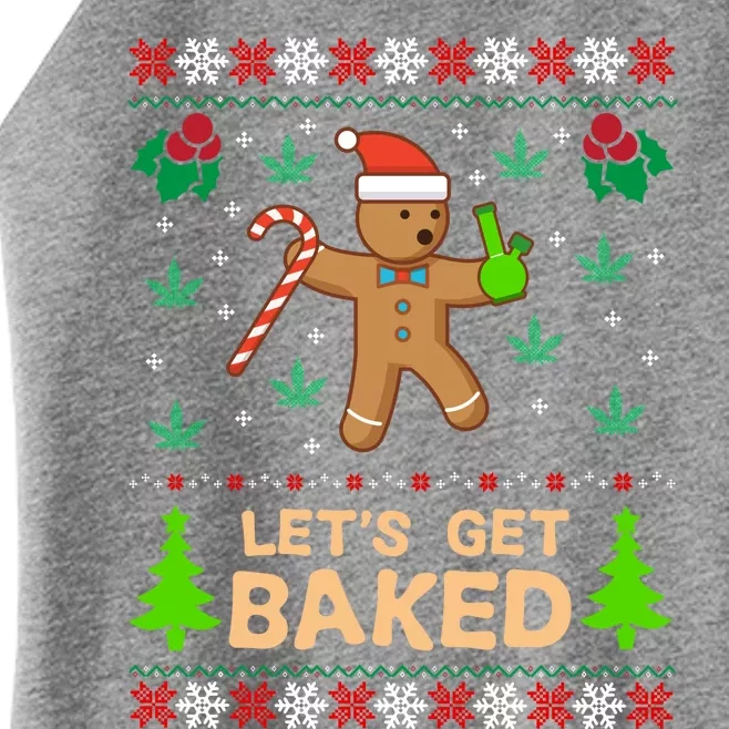 Lets Get Baked Ugly Funny Gift Weed Christmas Gift Xmas Women’s Perfect Tri Rocker Tank