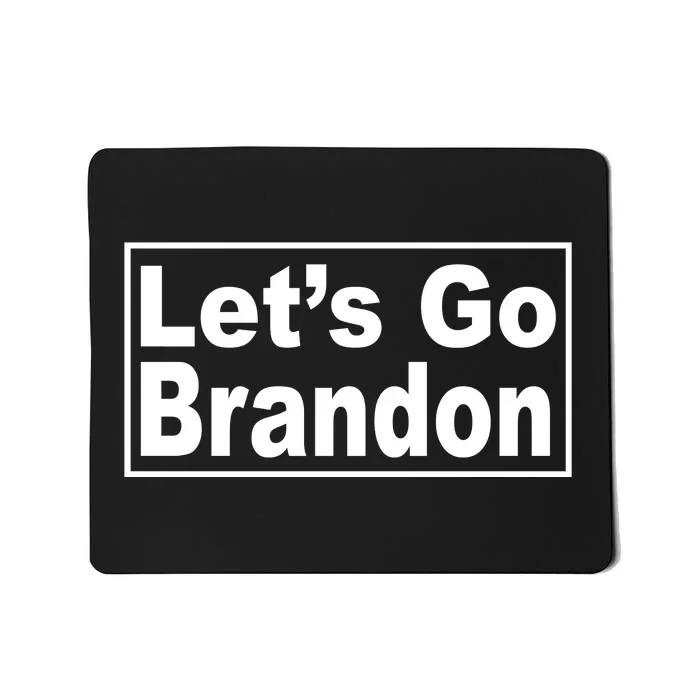 Let's Go Brandon Joe Biden Chant Mousepad