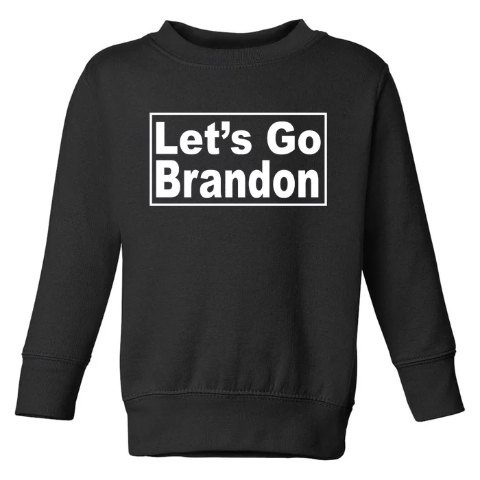 Let's Go Brandon Joe Biden Chant Toddler Sweatshirt