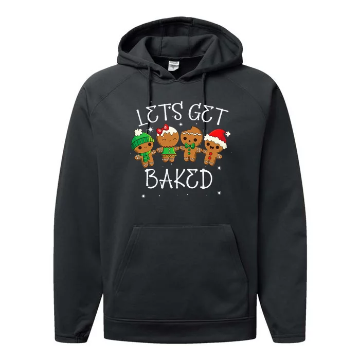 Let's Get Baked Funny Merry Christmas Cookies Gingerbread Performance Fleece Hoodie