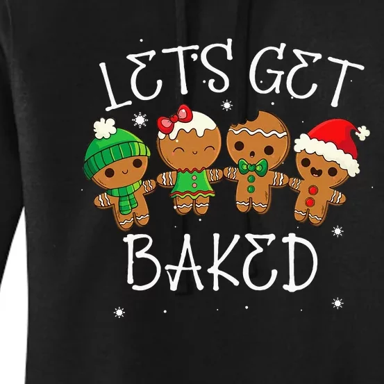 Let's Get Baked Funny Merry Christmas Cookies Gingerbread Women's Pullover Hoodie