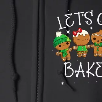 Let's Get Baked Funny Merry Christmas Cookies Gingerbread Full Zip Hoodie