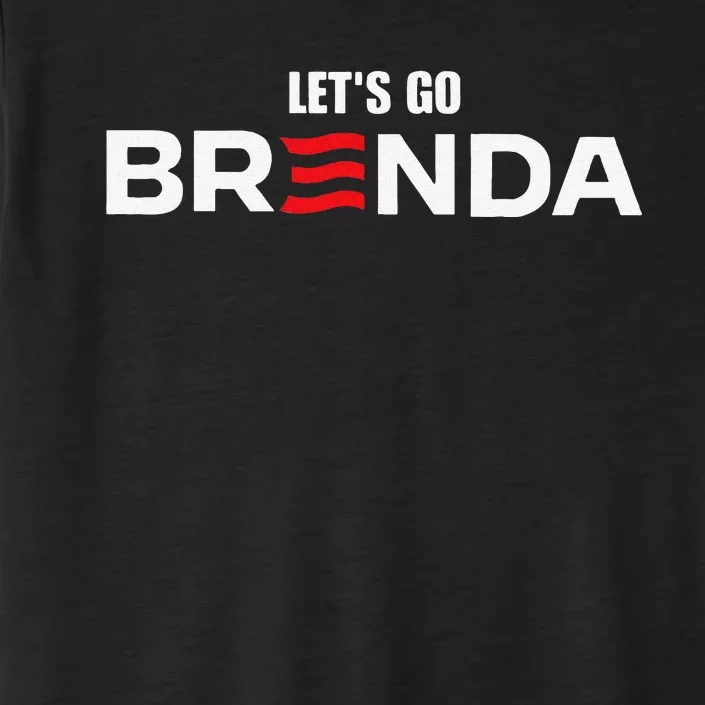 LetS Go Brenda Us Flag ChromaSoft Performance T-Shirt