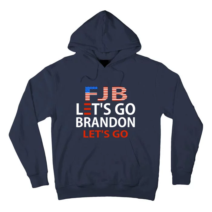 Let's Go Brandon Let's Go Tall Hoodie