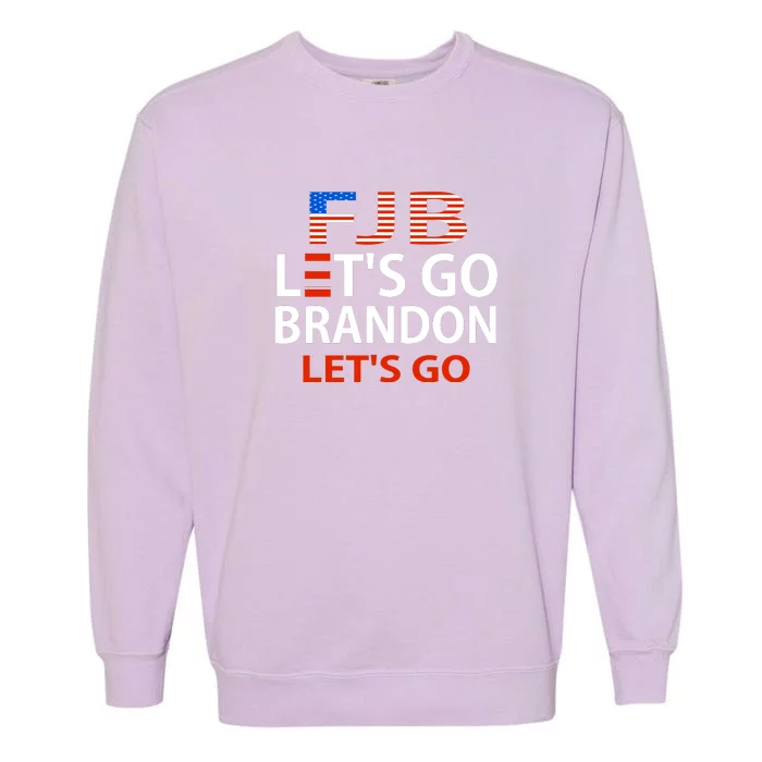 Let's Go Brandon Let's Go Garment-Dyed Sweatshirt