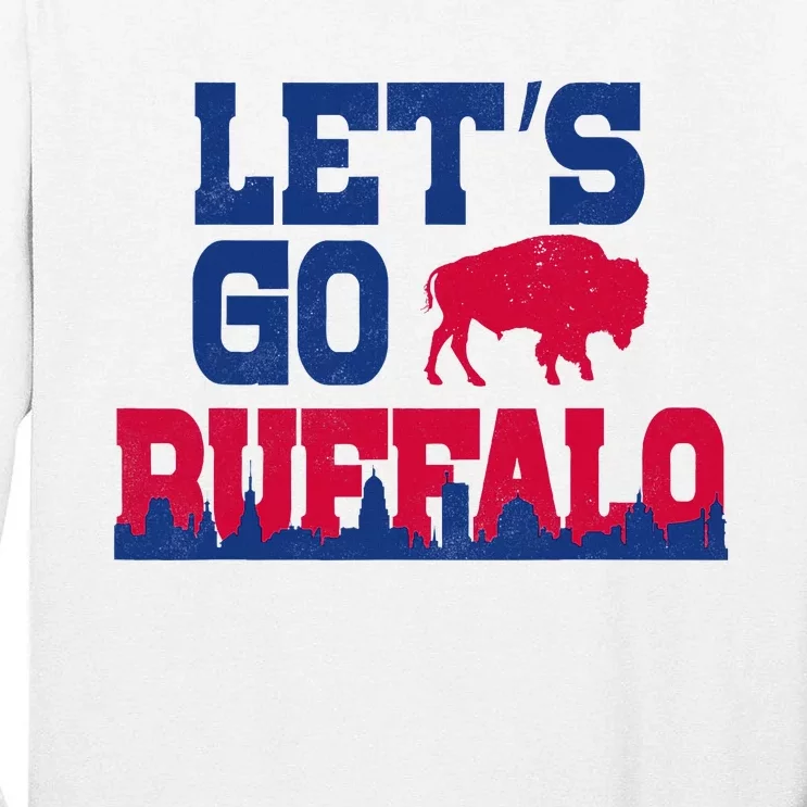 Lets Go Buffalo New York Buffalo Sports Fan Buffalo Tall Long Sleeve T-Shirt