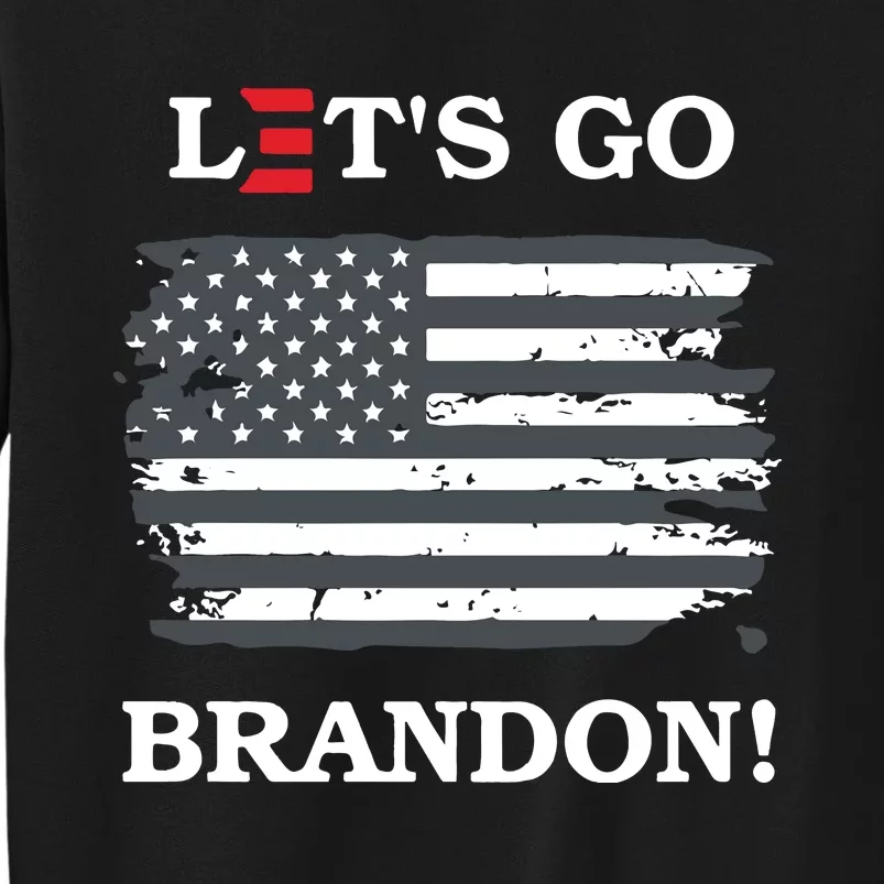 LetS Go Brandon Biden E Design #Fjb Tall Sweatshirt