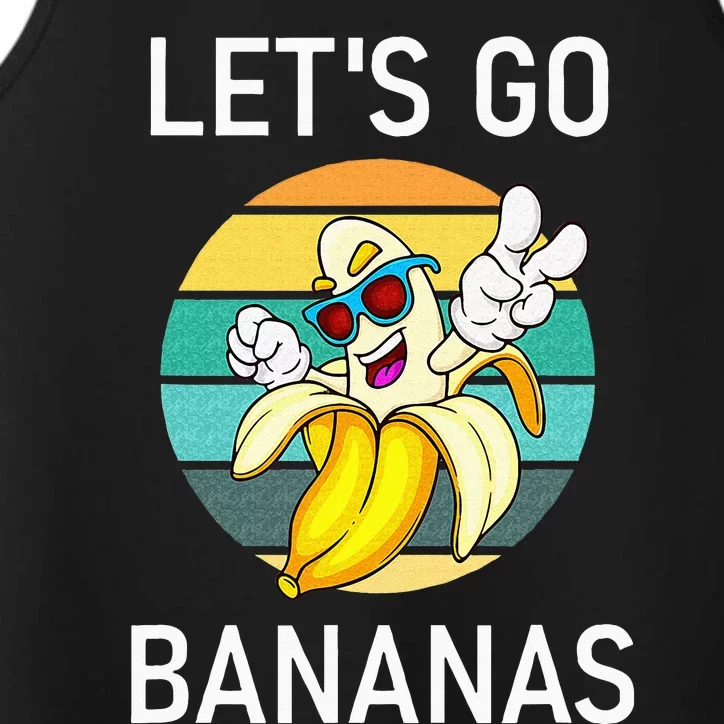 Lets Go Bananas Funny Jokes Sarcastic Sayings Performance Tank