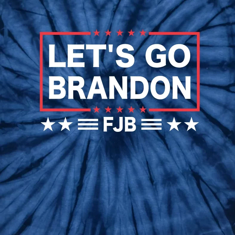 Lets Go Brandon | FJB | Fuck Joe Biden Tie-Dye T-Shirt