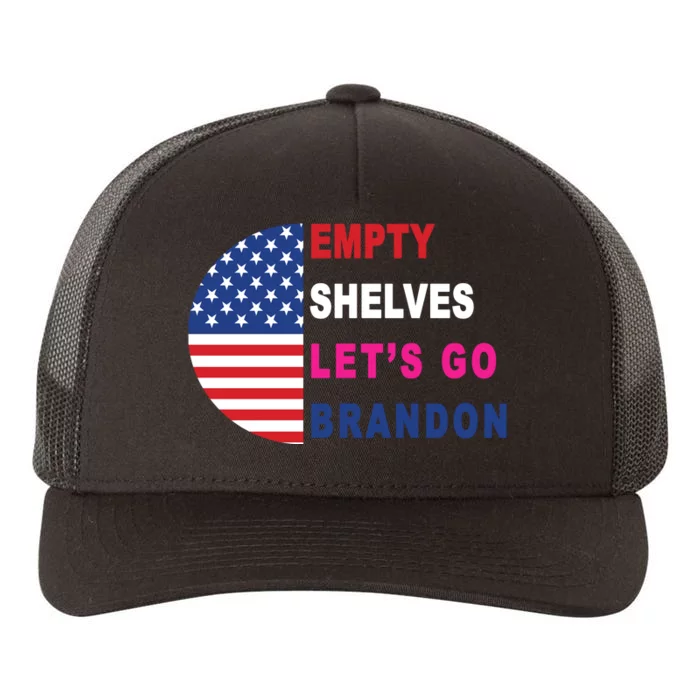 Lets Go Brandon Meme Empty Shelves Half Circle Flag Yupoong Adult 5-Panel Trucker Hat