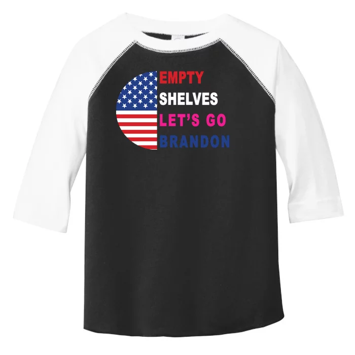 Lets Go Brandon Meme Empty Shelves Half Circle Flag Toddler Fine Jersey T-Shirt