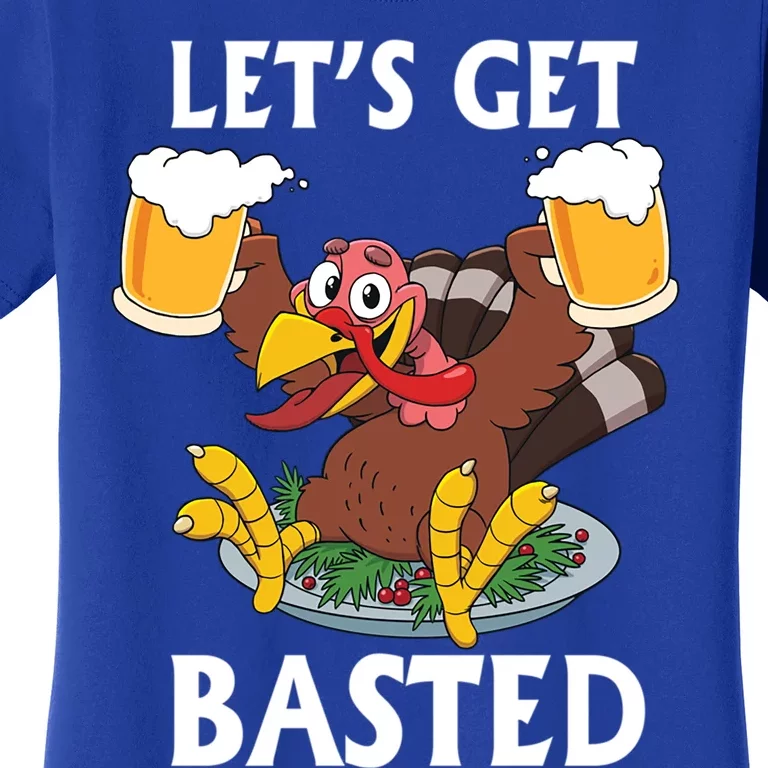 Lets Get Basted Beer Thanksgiving Turkey Gift Women's T-Shirt