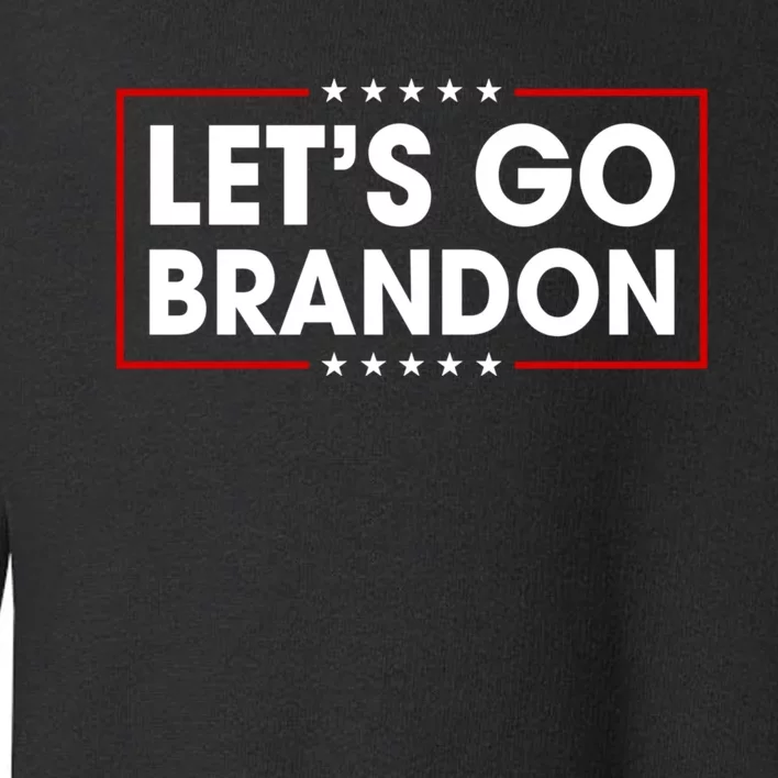 LetS Go Brandon Conservative Funny Trending Meme Saying Toddler Sweatshirt