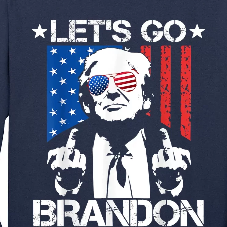 Let's Go Brandon Trump Middle Finger Flag Tall Long Sleeve T-Shirt