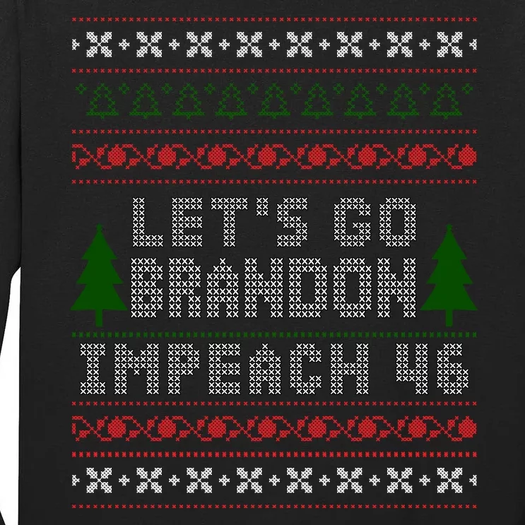 Let''s Go Brandon Impeach 46 Anti Biden Chant Ugly Christmas Tall Long Sleeve T-Shirt