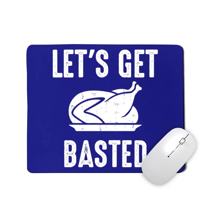 Lets Get Basted Gift Mousepad