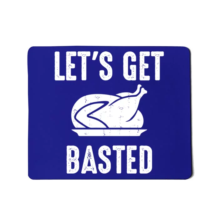 Lets Get Basted Gift Mousepad