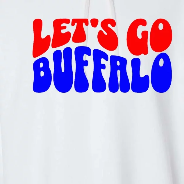 LetS Go Buffalo Football Chant Fun Team Gear Garment-Dyed Fleece Hoodie