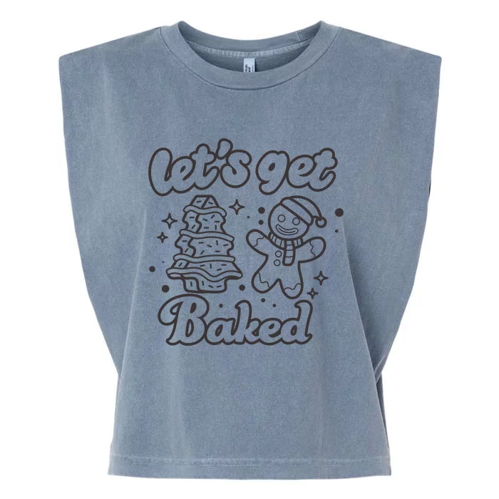 Lets Get Baked Funny Christmas Gingerbread Garment-Dyed Women's Muscle Tee