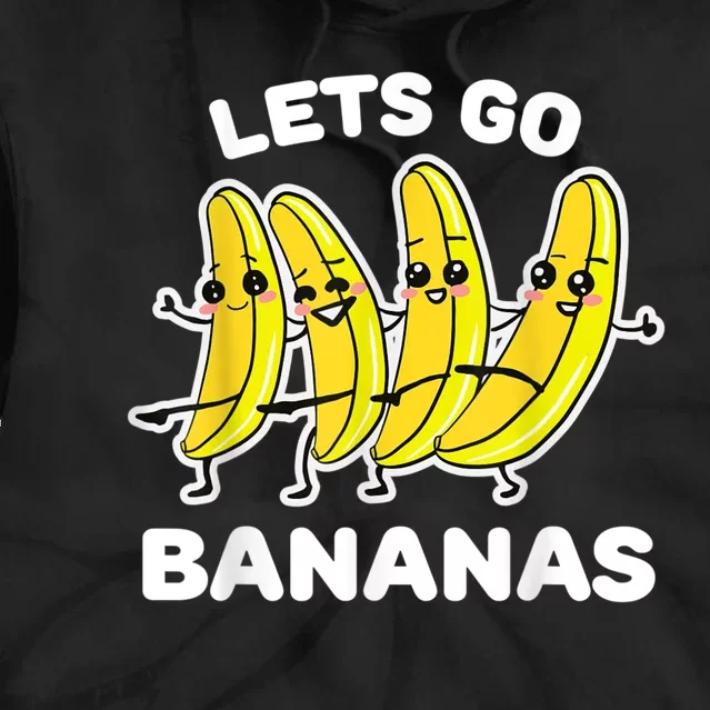 Lets Go Bananas | Funny Fruit Pun Tie Dye Hoodie