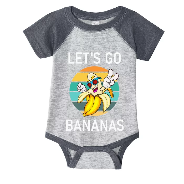 Lets Go Bananas Funny Jokes Sarcastic Sayings Infant Baby Jersey Bodysuit