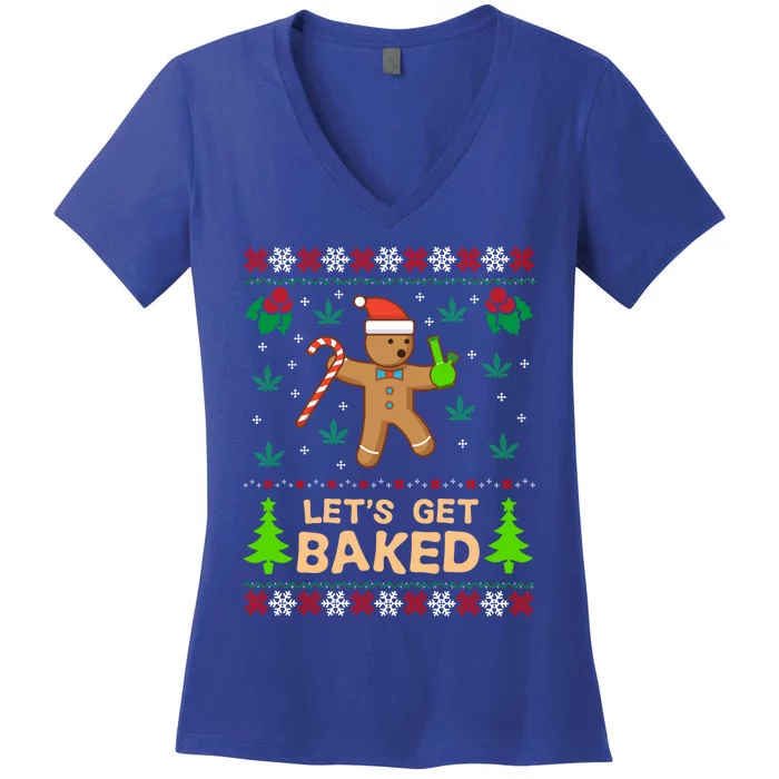 Lets Get Baked Ugly Gift Weed Christmas Gift Xmas Women's V-Neck T-Shirt