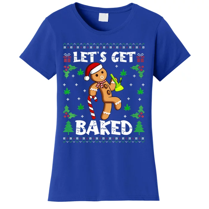 Let's Get Baked Gingerbread Man Weed Funny Christmas Cookie Women's T-Shirt